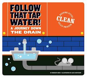 Follow That Tap Water!