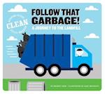 Follow That Garbage!