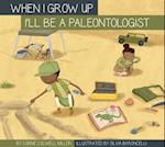 I'll Be a Paleontologist