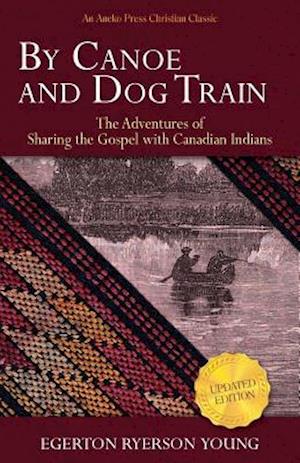 By Canoe and Dog Train