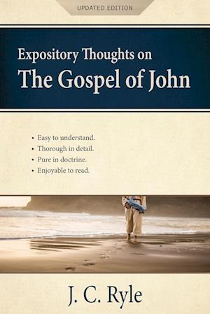 Expository Thoughts on the Gospel of John [Annotated, Updated]