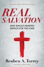 Real Salvation: And Whole-Hearted Service for the Lord 