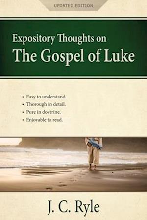 Expository Thoughts on the Gospel of Luke : A Commentary