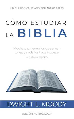 Cómo Estudiar la Biblia: Mucha paz tienen los que aman tu ley, y nada los hace tropezar - Salmo 119:165