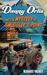 Danny Orlis and the Mystery at Smuggler's Point 