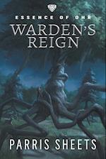 Warden's Reign
