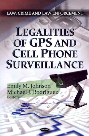 Legalities of GPS & Cell Phone Surveillance