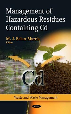 Management of Hazardous Residues Containing Cd