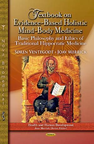 Textbook on Evidence-Based Holistic Mind-Body Medicine