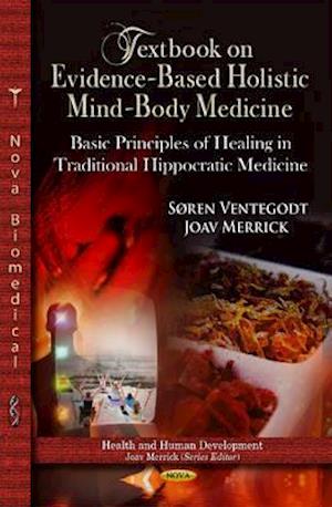 Textbook on Evidence-Based Holistic Mind-Body Medicine