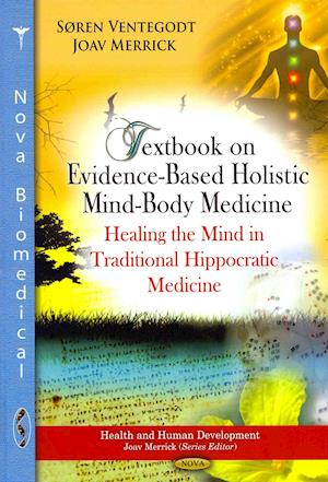 Textbook on Evidence-Based Holistic Mind-Body Medicine