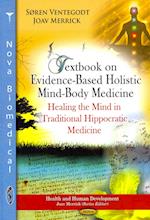 Textbook on Evidence-Based Holistic Mind-Body Medicine