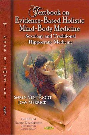 Textbook on Evidence-Based Holistic Mind-Body Medicine