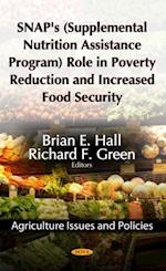 SNAP's (Supplemental Nutrition Assistance Program) Role in Poverty Reduction and Increased Food Security