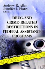 Drug- and Crime-Related Restrictions in Federal Assistance Programs