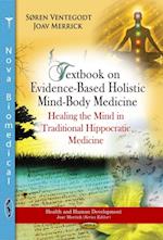 Textbook on Evidence-Based Holistic Mind-Body Medicine