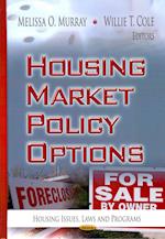 Housing Market Policy Options