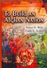 To Build an Afghan Nation