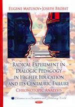 Radical Experiment in Dialogic Pedagogy in Higher Education & its Centauric Failure