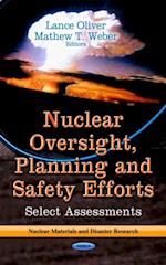 Nuclear Oversight, Planning and Safety Efforts