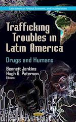 Trafficking Troubles in Latin America