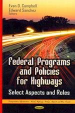 Federal Programs & Policies for Highways