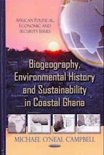 Biogeography, Environmental History & Sustainability in Coastal Ghana