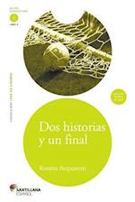 DOS Historias y Un Final Two Stories and One End [With CD (Audio)]
