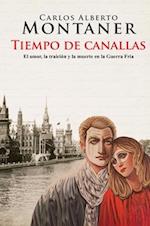 Tiempo de Canallas / Time of Scoundrels