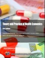 Theory and Practice of Health Economics