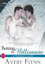 Betting the Billionaire