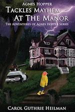 Agnes Hopper Tackles Mayhem at the Manor