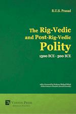 The Rig-Vedic and Post-Rig-Vedic Polity (1500 BCE-500 BCE)