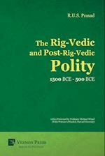 The Rig-Vedic and Post-Rig-Vedic Polity (1500 BCE-500 BCE)