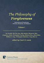 The Philosophy of Forgiveness - Volume I