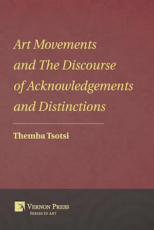 Art Movements and The Discourse of Acknowledgements and Distinctions