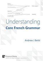 Understanding Core French Grammar