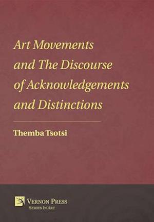 Art Movements and The Discourse of Acknowledgements and Distinctions