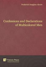 Confessions and Declarations of Multicolored Men