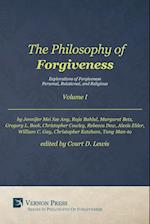 Philosophy of Forgiveness - Volume I