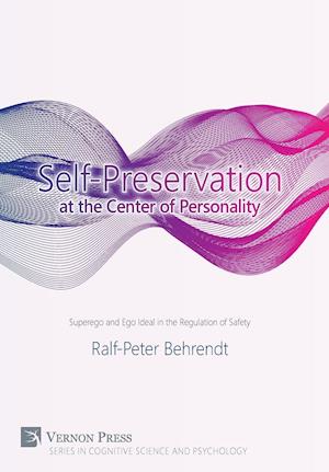 Self-Preservation at the Center of Personality