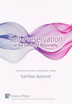 Self-Preservation at the Centre of Personality : Superego and Ego Ideal in the Regulation of Safety
