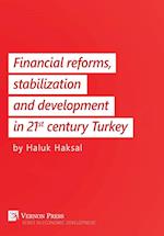 Financial reforms, stabilization and development in 21st-century Turkey