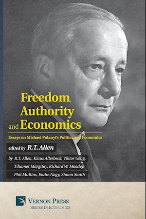 Freedom, Authority and Economics