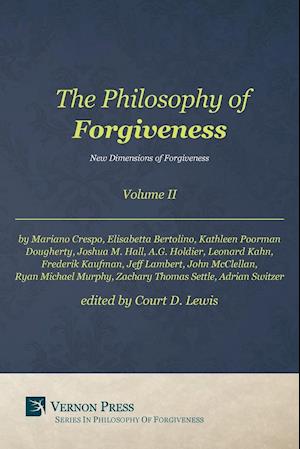 Philosophy of Forgiveness - Volume II