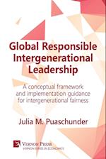 Global Responsible Intergenerational Leadership
