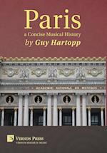 Paris, a Concise Musical History