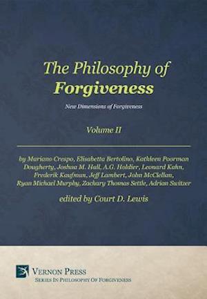 Philosophy of Forgiveness - Volume II