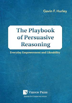 The Playbook of Persuasive Reasoning