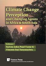 Climate Change Perception and Changing Agents in Africa & South Asia